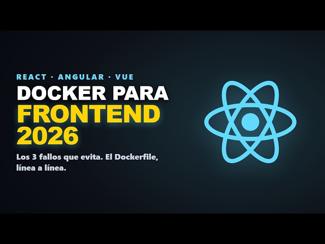 Docker para tu frontend: compilar y servir con Nginx (React, Angular o Vue)