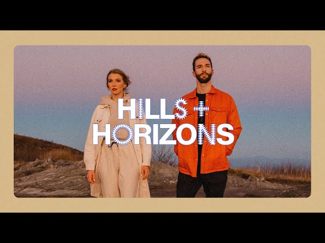 Futures - Hills & Horizons (Official Music Video)