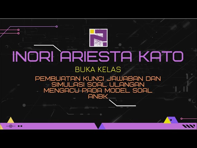 #TUTORIAL 4 || PEMBUATAN KUNCI JAWABAN DAN SIMULASI SOAL ULANGAN PADA APLIKASIMODEL ANBK