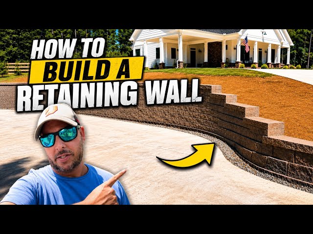 How to Build a Retaining Wall Like a PRO!
