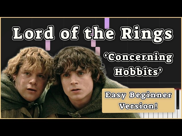 Lord of the Rings - Concerning Hobbits (Easy Beginner Piano Tutorial)
