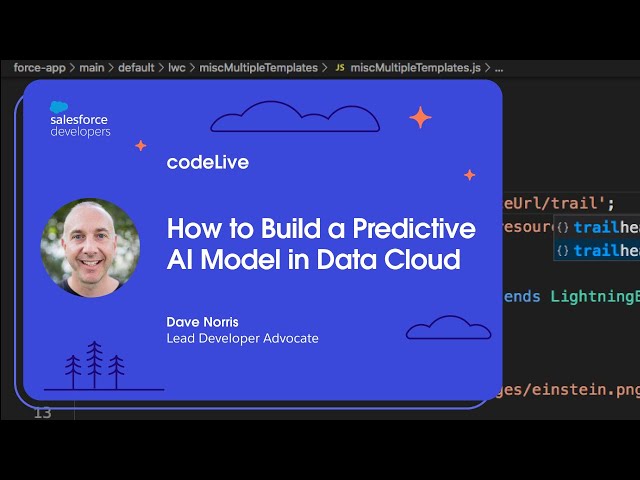 codeLive: How to Build a Predictive AI Model in Data Cloud