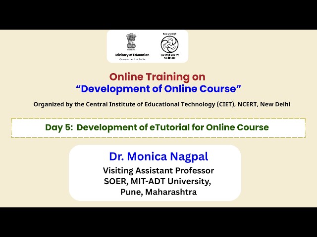Day 5: Development of e Tutorial for Online Course