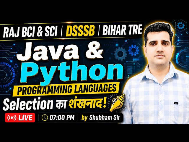🔥 Java & Python Programming Languages One Shot Revision | Rajasthan BCI, SCI | DSSSB | Bihar TRE