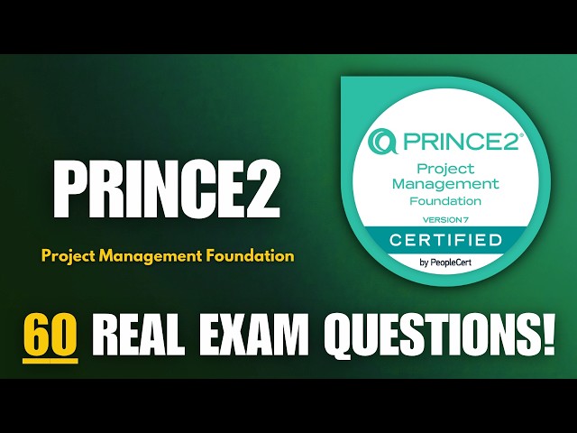 PRINCE2 Foundation Practice Exam 2026 | 60 Real Questions Explained