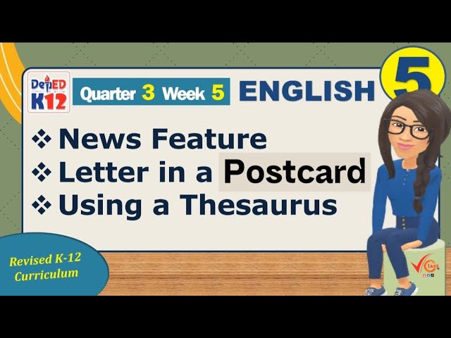 English 5 Quarter 3 Week 5 Revised K-12 | News Feature | Letter in a Postcard 