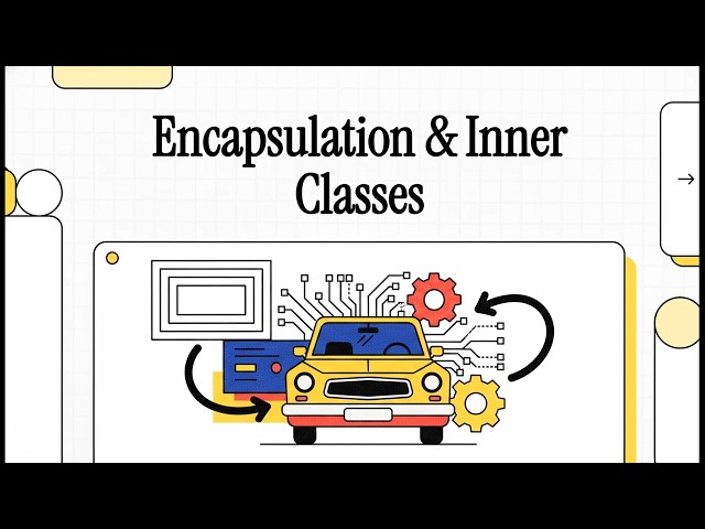 Python OOP: Encapsulation & Inner Classes