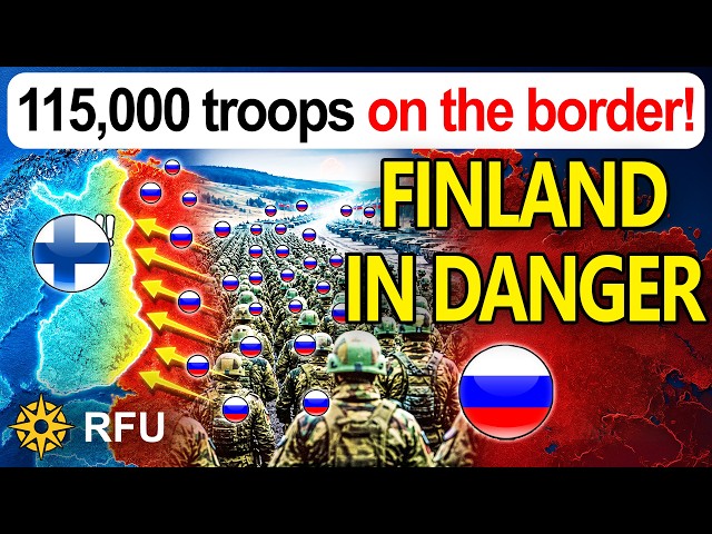 Huge: Russians massively expand presence on the Finnish border
