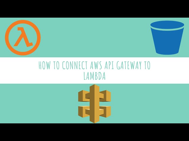 How to Connect AWS API Gateway to Lambda