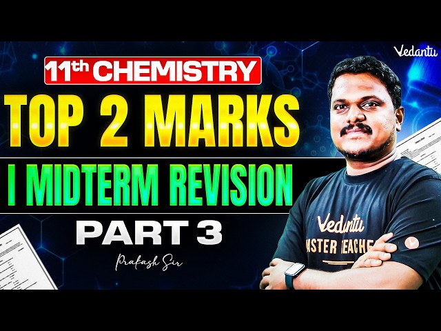 11th Chemistry | Top 2 Marks First Midterm Revision Part 3 | TN State Board | Prakash Sir