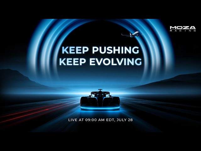 KEEP PUSHING KEEP EVOLVING | MOZA Racing Launch Event