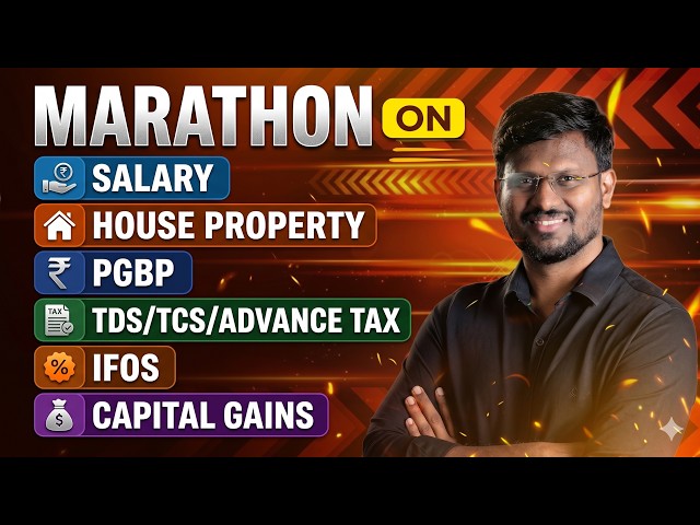 CA INTER - DIRECT TAX - HEADS OF INCOME ALONG WITH TDS, TCS, AT - MARATHON - MAY 2026 - CA ANM SIR