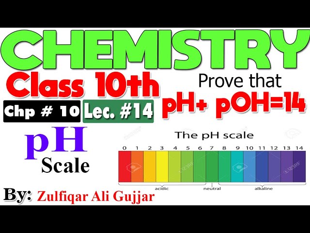 pH Scale | Chapter # 10 | Chemistry Class 10th | lec # 14
