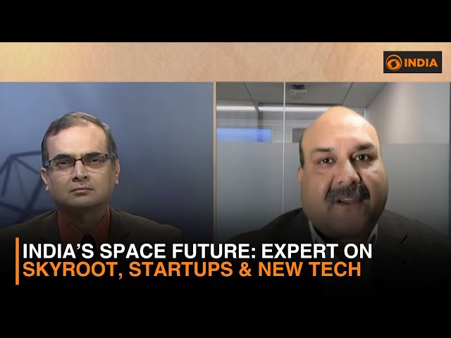 India’s Space Future: Expert on Skyroot, Startups & New Tech