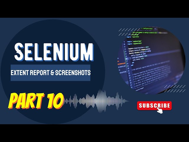 Extent Reports & Screenshots in Selenium Java | Generate Detailed Test Reports