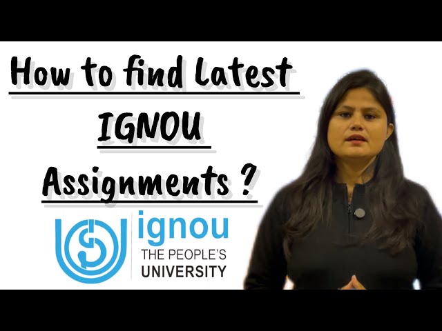 Latest IGNOU Assignments: How to Get Them Fast & Easy!