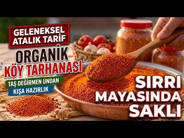 Our Grandmothers' Healing Recipe: How to Make Traditional Uşak Tarhana with Perfect Measurements?...