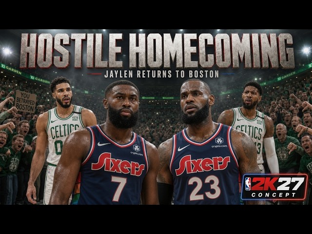 🔥JAYLEN BROWN RETURNS TO BOSTON… AS A SIXER! 🏀NBA2K27 Concept🏀