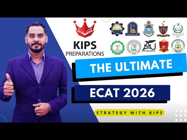 ECAT 2026 Complete Strategy: UET ECAT Paper Pattern, Preparation Plan & Top Position Roadmap by KIPS