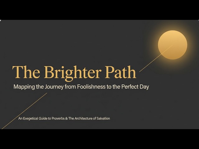 MAKING YOUR ETERNAL CHOICE--God's Way to Be Wise vs. Man's Way to Be Foolish