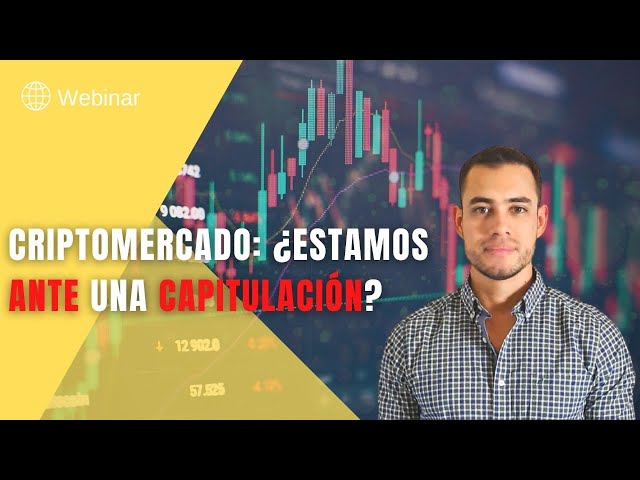 Criptomercado: ¿Estamos ante una capitulación?