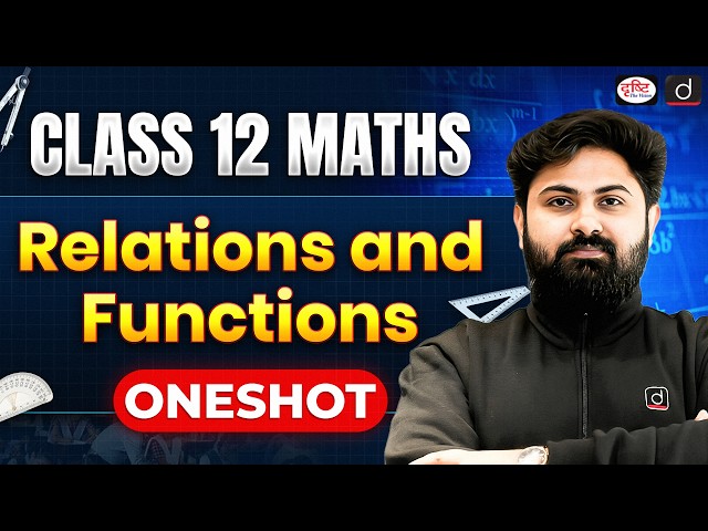 Relations and Functions Class 12 One Shot | NCERT + All Concepts + Questions | Maths Chapter 1 