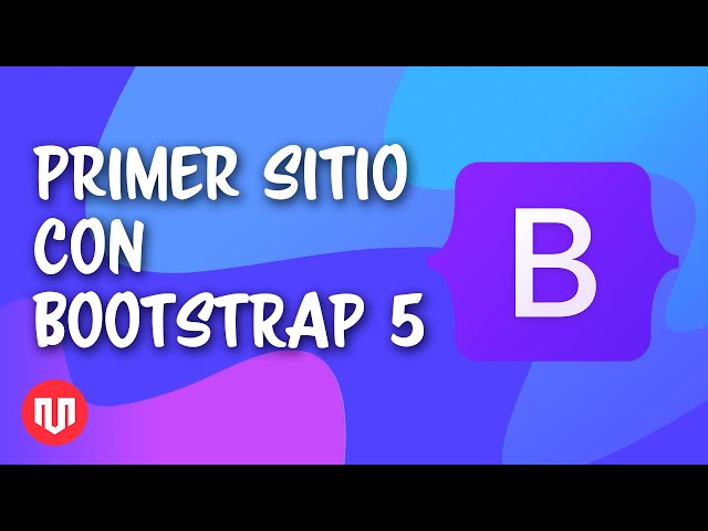 TU PRIMER SITIO WEB CON BOOTSTRAP 5