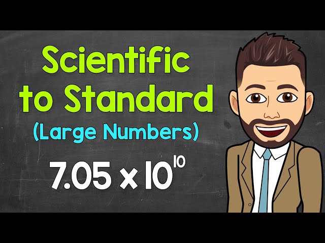 Scientific Notation to Standard Form (Large Numbers) | Math with Mr. J