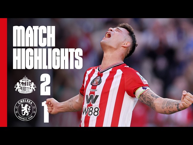 Europa League Secured | Sunderland AFC 2 - 1 Chelsea | Premier League Highlights