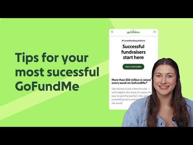 Start a GoFundMe the Right Way: Story, Title & Photo Tips