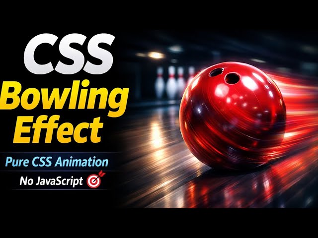 🎳 Pure CSS Bowling Ball Animation | No JavaScript | Smooth UI Effect #CSS #HTML #SubhojeetCoding