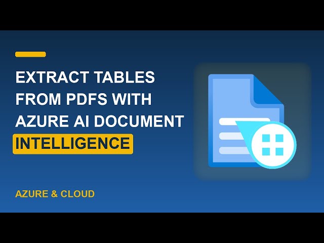 Extract Tables from PDFs with Azure AI Document Intelligence