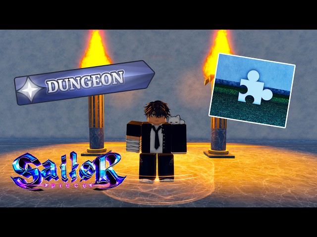 How To Unlock Dungeons Fast In Sailor Piece