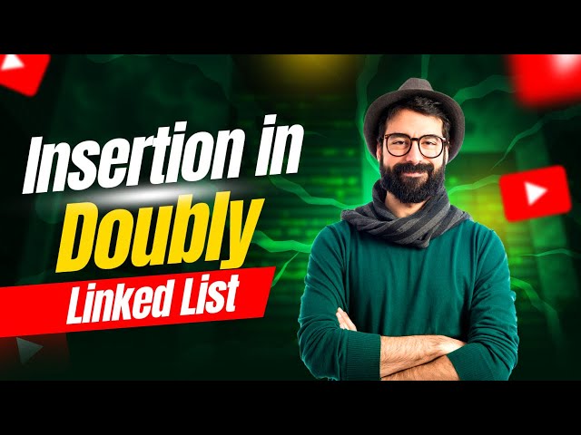 How Insertion Works in a Doubly Linked List