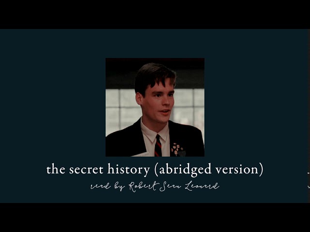 the secret history (abridged version) - as read by neil perry aka robert sean leonard