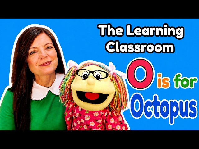 The Learning Classroom - O is for Octopus, Complete Homeschool Curriculum