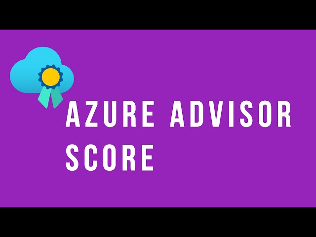 Azure Advisor Score