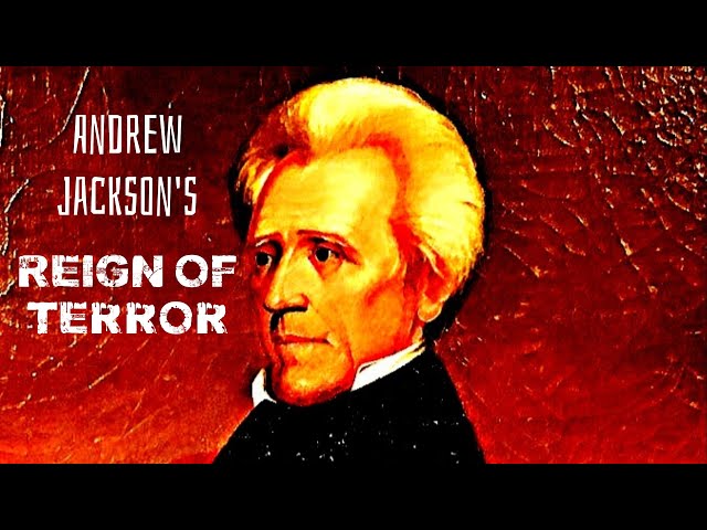 MOST CORRUPT SERIES: President Andrew Jackson - Forgotten History