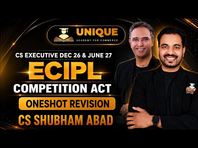 CHAP 8 COMPETITION ACT | ECIPL | ONESHOT REVISION | DEC 26 & JUNE 27 | CS SHUBHAM ABAD