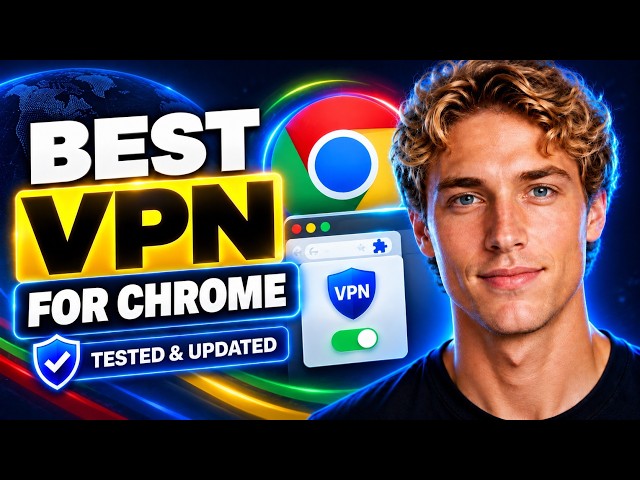 Best VPN For Chrome Extension 2026 ✅ Tested For Speed, Ads & IP Leaks