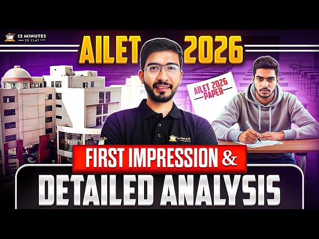 AILET 2026 Exam Analysis: Tough or Easy? Good Attempts & Overall Analysis