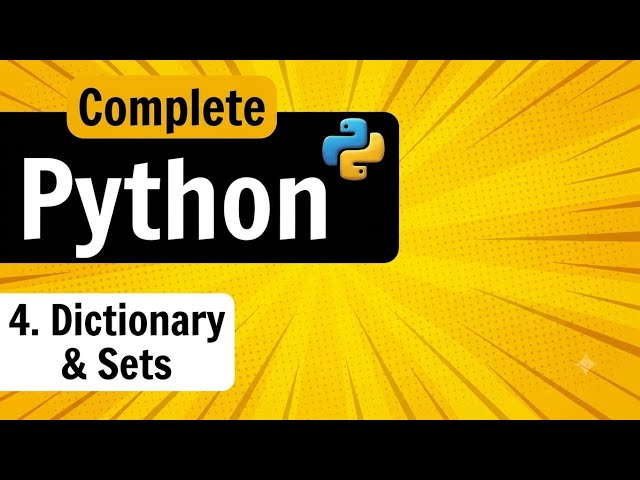 Lecture 4 : Dictionary & Set in Python | Python Programming