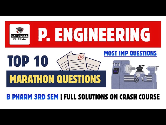 Top 10 Marathon Questions | Pharmaceutical Engineering 3rd semester Important questions | Carewell P