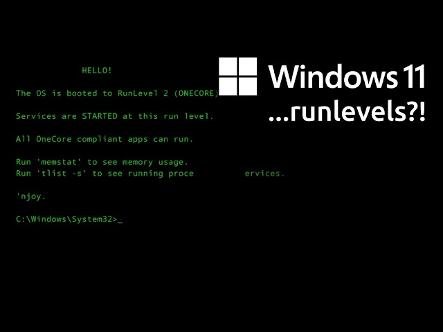 Exploring Windows 11's "runlevels"...