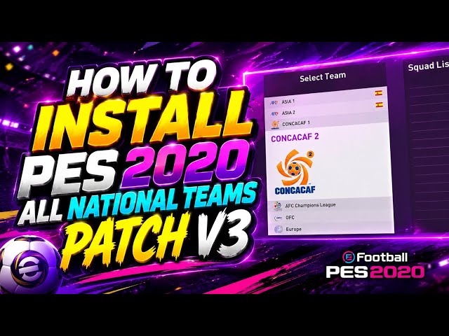 How to install and download 🔻 pes 2020 All National Teams Patch V3 ? 