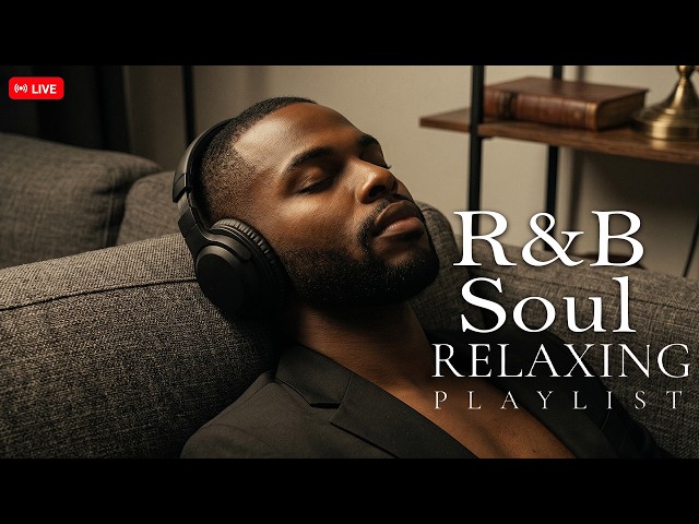 【R&B Soul】Relaxing Chill Playlist – Smooth Vocals & Deep Grooves