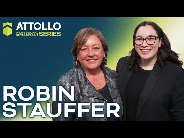 Robin Stauffer | Attollo Professional Development Series