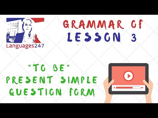 Grammar Practice - English Course lesson 3 - Verb To Be Questions- Languages247