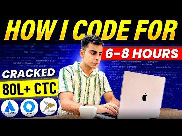 How I Coded 6 Hours Daily and Cracked 5+ Job Offers | Atlassian, Juspay, BNY Mellon, TCS, Infosys