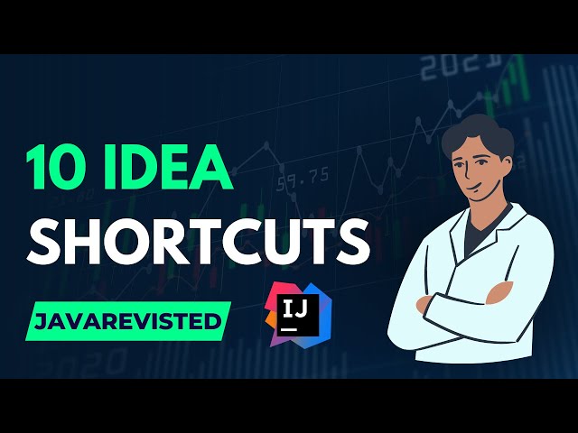 10 IDEA Shortcuts Java Programmer Should Know